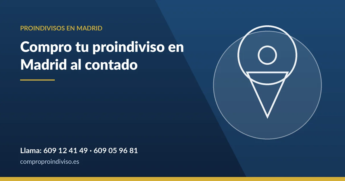Compro tu proindiviso en Madrid con pago al contado